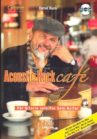 Acoustic Rock Cafe (+CD)  für Gitarre solo  