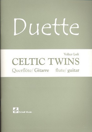Celtic Twins Duette  für Flöte und Gitarre  