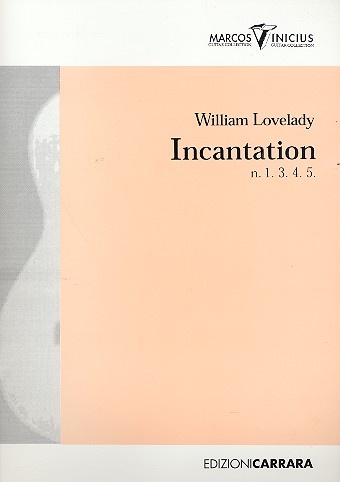 Incantation nos.1, 3, 4, 5&nbsp;&nbsp;für Gitarre&nbsp;&nbsp;
