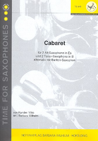 Cabaret  für 4 Saxophone (AATT)  Partitur und Stimmen