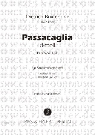 Passacaglia d-Moll BuxWV161&nbsp;&nbsp;für Orgel für Streichorchester&nbsp;&nbsp;Partitur und Stimmen (3-3-2-1-1)