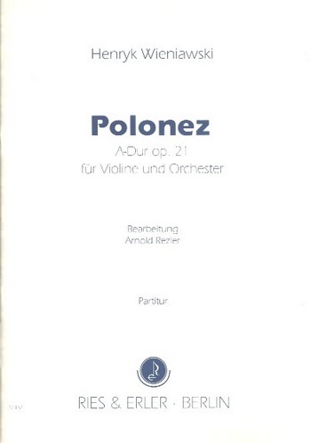 Polonaise A-Dur op. 21 für Violine  und Orchester  Partitur