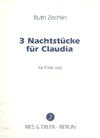 3 Nachtstücke für Claudia  für Flöte solo  