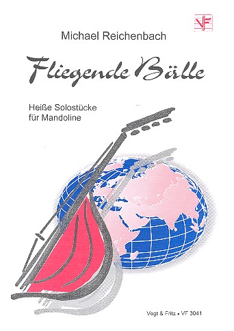 Fliegende Bälle Heisse  Solostücke für Mandoline  