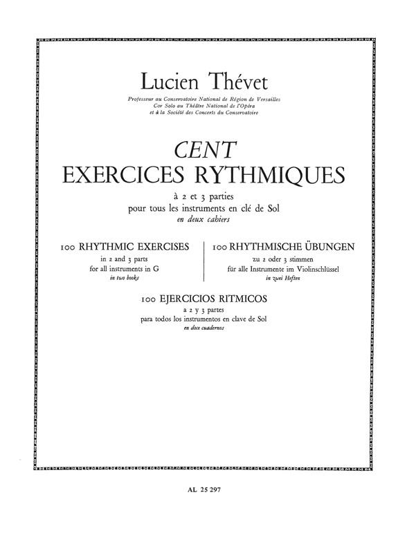 100 exercices rhytmiques à 2 et 3&nbsp;&nbsp;parties vol.1 (Nr.1-75) pour&nbsp;&nbsp;instruments en clé de Sol