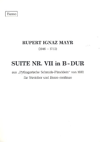 Suite Nr.7 B-Dur  für Streicher und Bc  Kontrabass