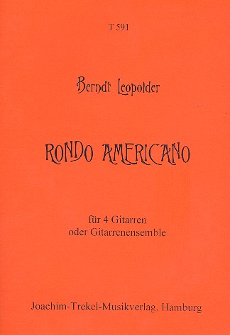 Rondo Americano für 4 Gitarren (Ensemble)  Partitur und Stimmen  