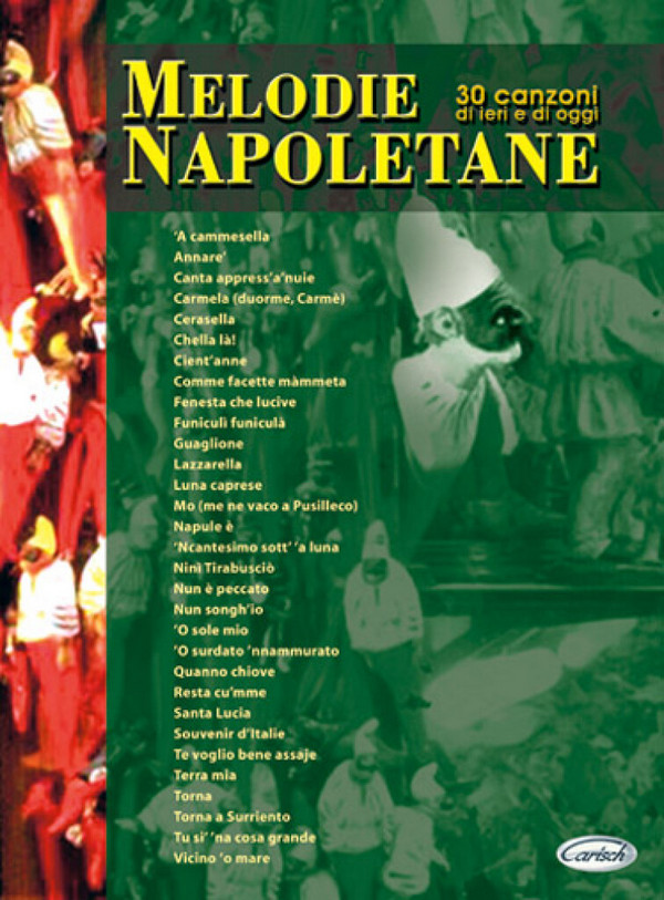Melodie napoletane:&nbsp;&nbsp;30 canzoni di ieri e di oggi&nbsp;&nbsp;