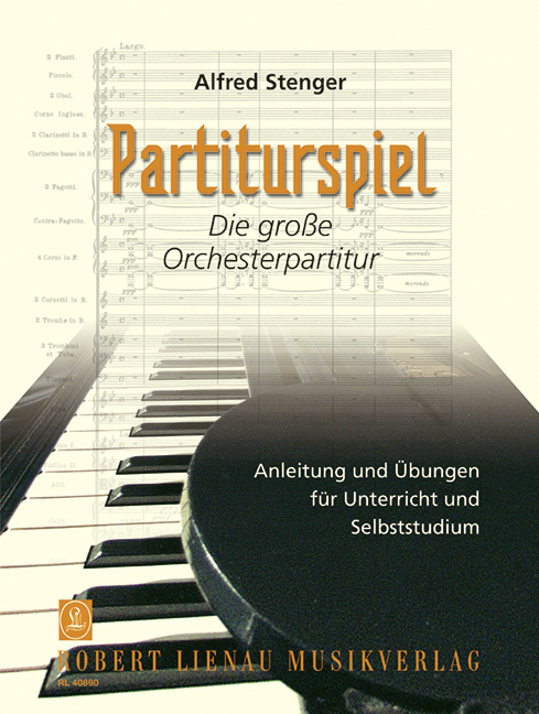 Partiturspiel&nbsp;&nbsp;Die grosse Orchesterpartitur&nbsp;&nbsp;