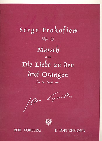 Marsch aus Die Liebe zu drei Orangen op.33  für Orgel  