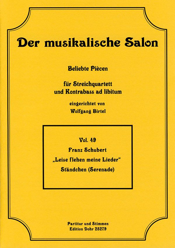 Leise flehen meine Lieder&nbsp;&nbsp;für Streichquartett und Kontrabass ad lib.&nbsp;&nbsp;Partitur und Stimmen