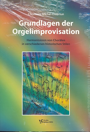 Grundlagen der Orgelimprovisation  für Orgel  2 Bände (Textteil und Lösungsteil)