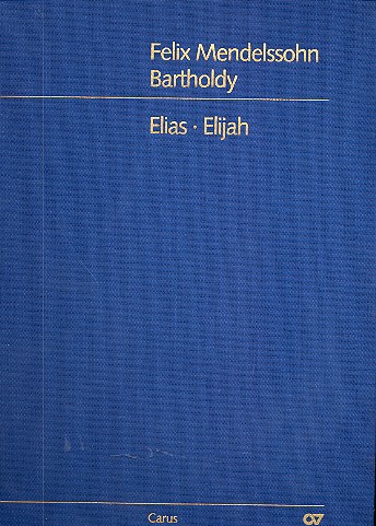 Elias op.70 MWVA25&nbsp;&nbsp;für Soli gem Chor und Orchester&nbsp;&nbsp;Partitur gebunden
