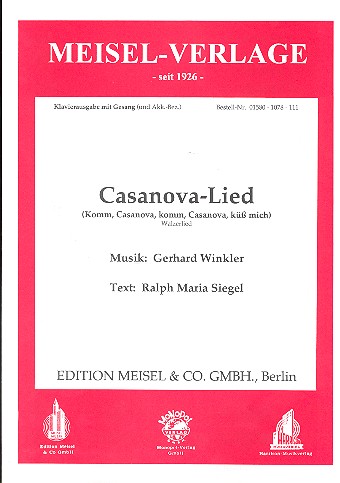 Casanova-Lied: Einzelausgabe  für Gesang und Klavier  Siegel, Ralph Maria, Text