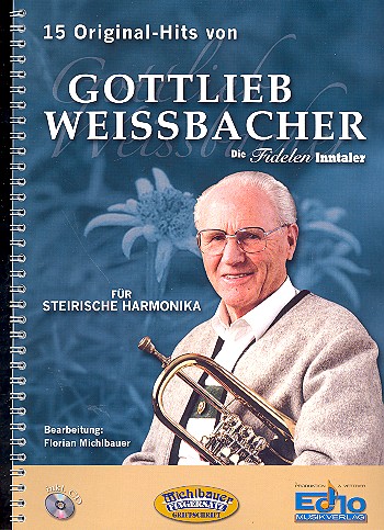 15 Originalhits von Gottlieb  Weissbacher(+CD) für  steirische Harmonika