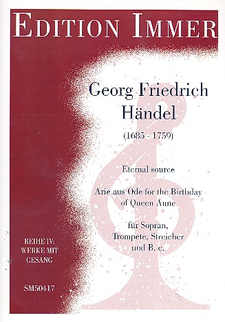 Eternal Source &nbsp;&nbsp;für Sopran, Trompete, Streicher und Bc&nbsp;&nbsp;Partitur und Stimmen