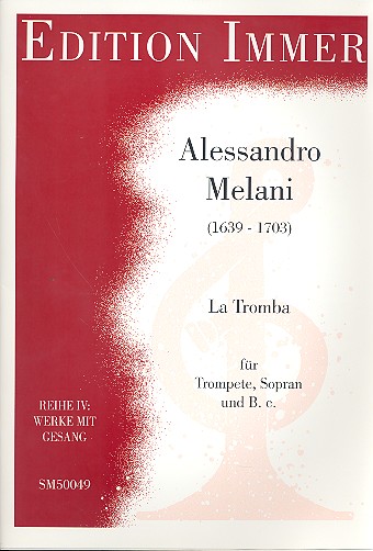 La Tromba für Sopran, Trompete&nbsp;&nbsp;und Bc&nbsp;&nbsp;Partitur und Stimmen