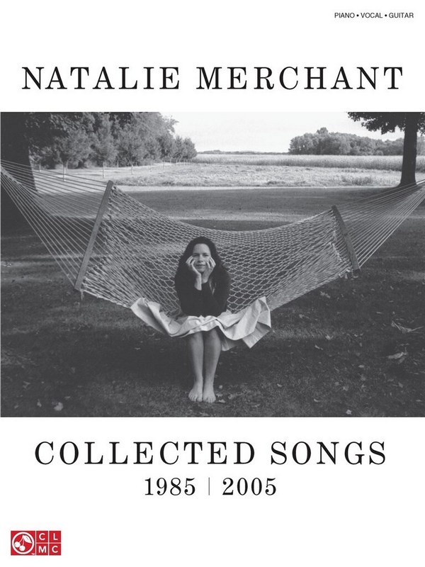 Natalie Merchant: Collected&nbsp;&nbsp;Songs 1985-2005&nbsp;&nbsp;Songbook piano/vocal/guitar