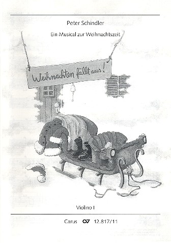 Weihnachten fällt aus Musical&nbsp;&nbsp;für Soli, Chor und Orchester&nbsp;&nbsp;Violine 1