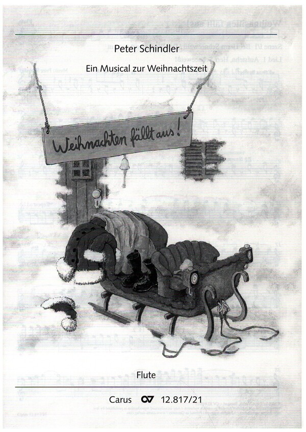 Weihnachten fällt aus Musical&nbsp;&nbsp;für Soli, Chor und Orchester&nbsp;&nbsp;Harmoniestimmen