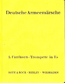 Deutsche Armeemärsche (Auswahl aus Band 1 und Band 2)  für Blasorchester  Fanfaren-Trompete 1 in Es