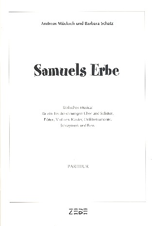Samuels Erbe für Soli, gem Chor&nbsp;&nbsp;und Instrumente&nbsp;&nbsp;Partitur
