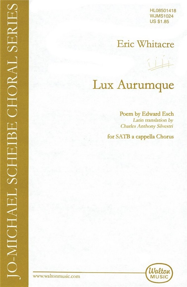 Lux Aurumque  for mixed chorus a cappella  score