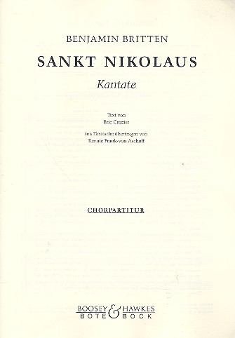 Saint Nicolas op. 42&nbsp;&nbsp;für Tenor solo, gemischter Chor (SATB), Frauenchor (SA), 4 Knabenstimm&nbsp;&nbsp;Chorpartitur