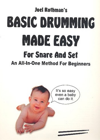 Basic Drumming made easy&nbsp;&nbsp;for snare drum and drumset&nbsp;&nbsp;