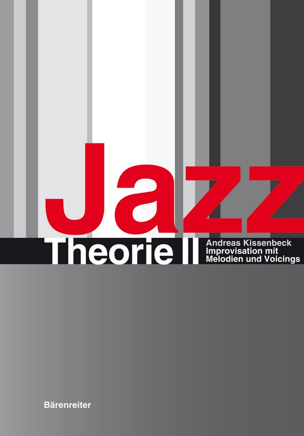 Jazztheorie Band 2  Improvisation mit  Melodien und Voicings