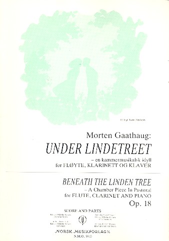 Under Lindetreet op.18  für Flöte, Klarinette und Klavier  