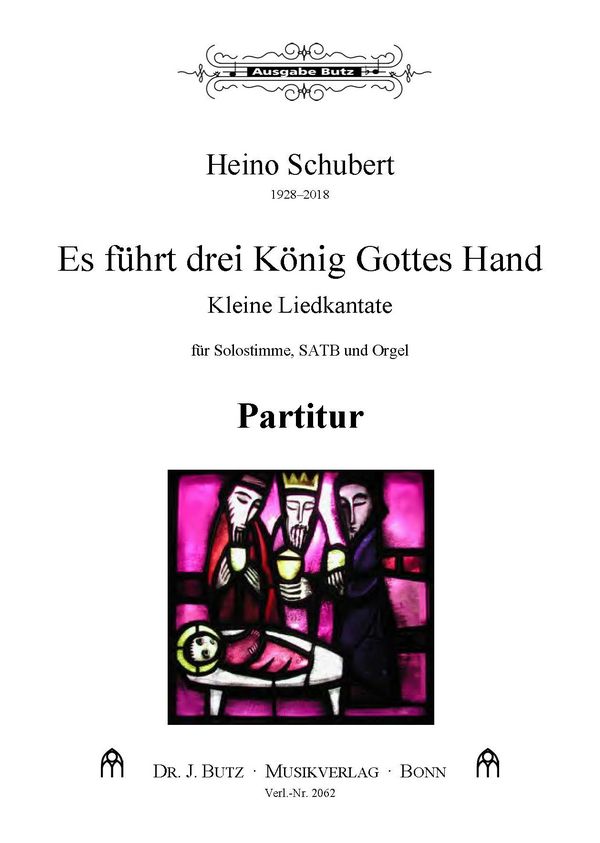 Es führt drei König Gottes Hand  für Gesang, gem Chor und Orgel  Partitur