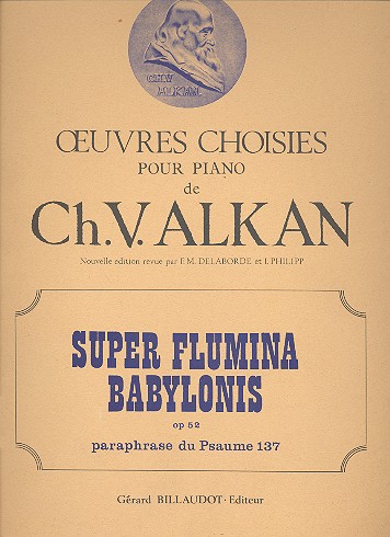Super Flumina Babylonis op.52  pour piano  