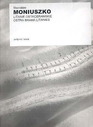 Litanie Ostrobramskie für gem Chor  und Orchester  Partitur (lat)