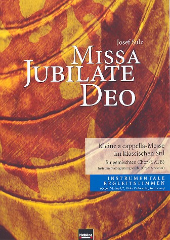 Missa Jubilate Deo für gem Chor,&nbsp;&nbsp;Orgel und Streicher ad lib&nbsp;&nbsp;Instrumentalstimmen (Orgel-1-1-1-1-1)
