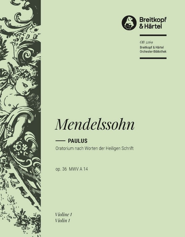 Paulus op.36&nbsp;&nbsp;für Soli, Chor und Orchester&nbsp;&nbsp;Violine 1