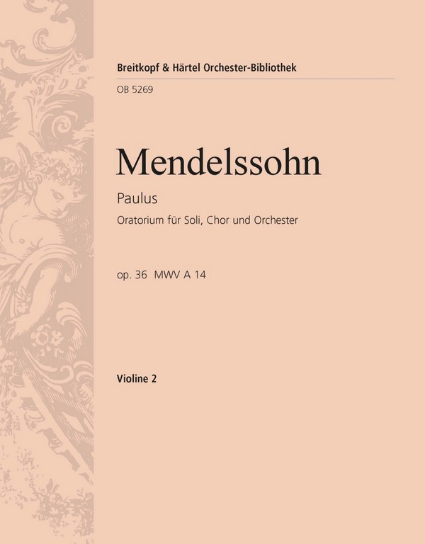 Paulus op.36&nbsp;&nbsp;für Soli, Chor und Orchester&nbsp;&nbsp;Violine 2