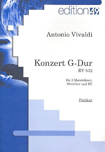 Konzert G-Dur RV532 für 2 Mandolinen,&nbsp;&nbsp;Streichorchester und Bc&nbsp;&nbsp;Partitur