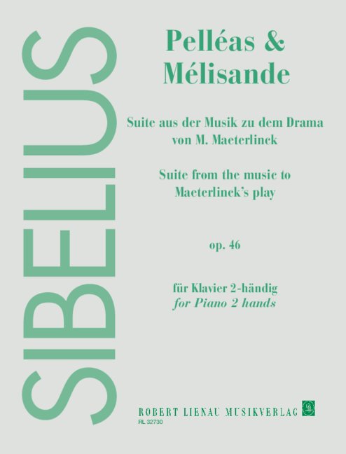 Pelleas und Melisande op.46&nbsp;&nbsp;für Klavier&nbsp;&nbsp;
