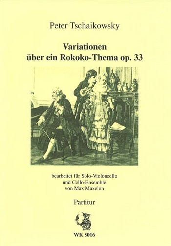 Variationen über ein Rokoko-Thema op.33&nbsp;&nbsp;für Solo-Violoncello und 4 Celli&nbsp;&nbsp;Partitur+Stimmen