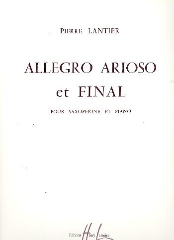 Allegro Arioso et Final pour&nbsp;&nbsp;saxophone alto et piano&nbsp;&nbsp;