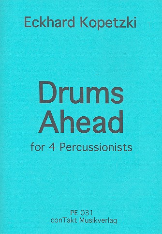 Drums Ahead   for 4 percussionists  score and parts