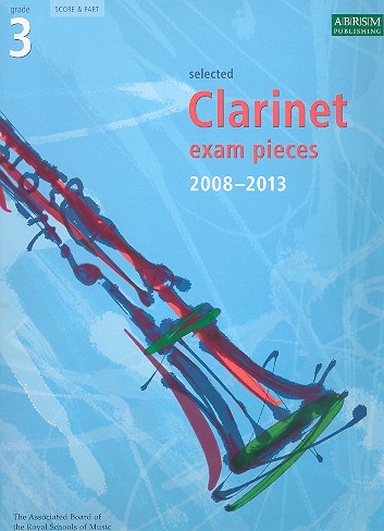Selected Clarinet Exam Pieces&nbsp;&nbsp;Grade 3 (2008-2013)&nbsp;&nbsp;for clarinet and piano