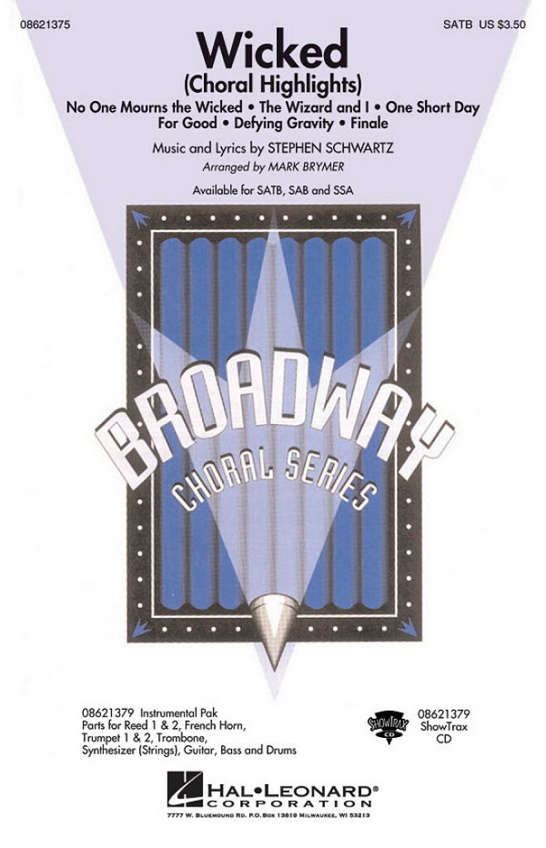 Wicked Choral highlights for mixed&nbsp;&nbsp;chorus and piano, score&nbsp;&nbsp;Brymer, Mark, arr.