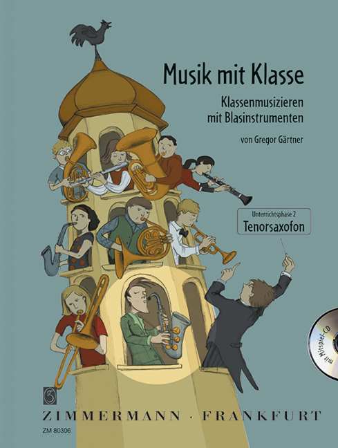 Musik mit Klasse - Unterrichtsphase 2 (+CD)&nbsp;&nbsp;für Tenorsaxophon&nbsp;&nbsp;