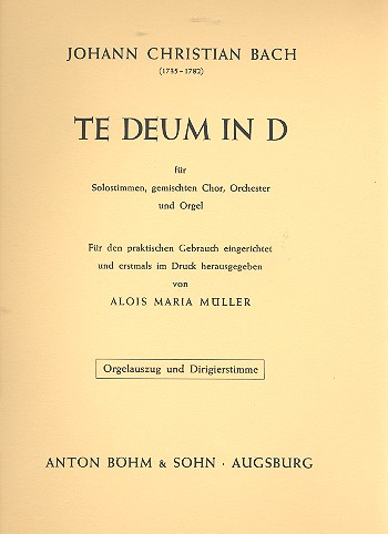 Te deum D-Dur&nbsp;&nbsp;für Soli, gem Chor, Orgel und Orchester&nbsp;&nbsp;Orgelauszug/Direktion (lat)