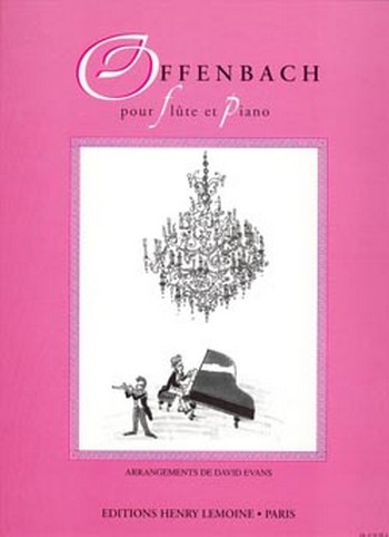 Offenbach pour flute et piano&nbsp;&nbsp;&nbsp;&nbsp;