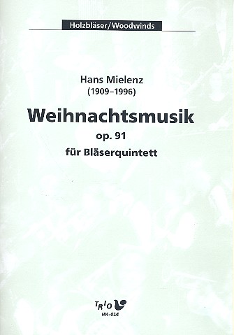Weihnachtsmusik op.91  für Bläserquintett (Flöte, Oboe, Klarinette, Horn, Fagott)  Partitur und Stimmen