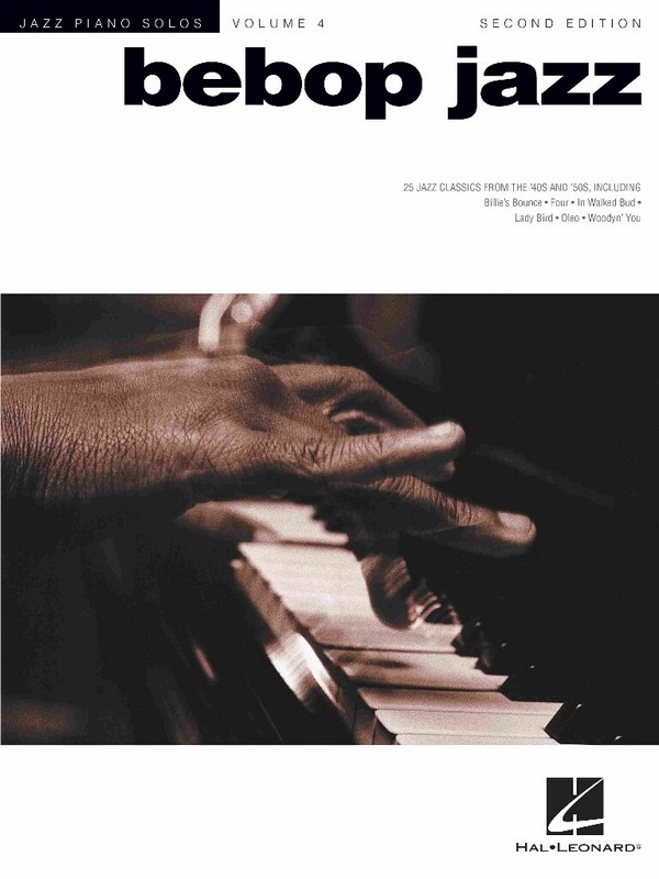 Bebop Jazz: 18 jazz classics from the&nbsp;&nbsp;40's and 50's for piano solo&nbsp;&nbsp;