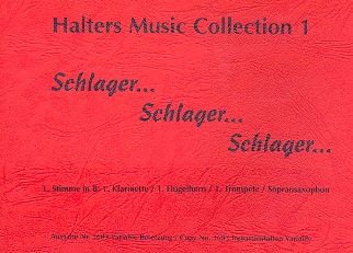 Halters Music Collection Band 1:&nbsp;&nbsp;für Blasorchester&nbsp;&nbsp;1.Stimme in B (Klar/Flh/Trp/S-Sax)